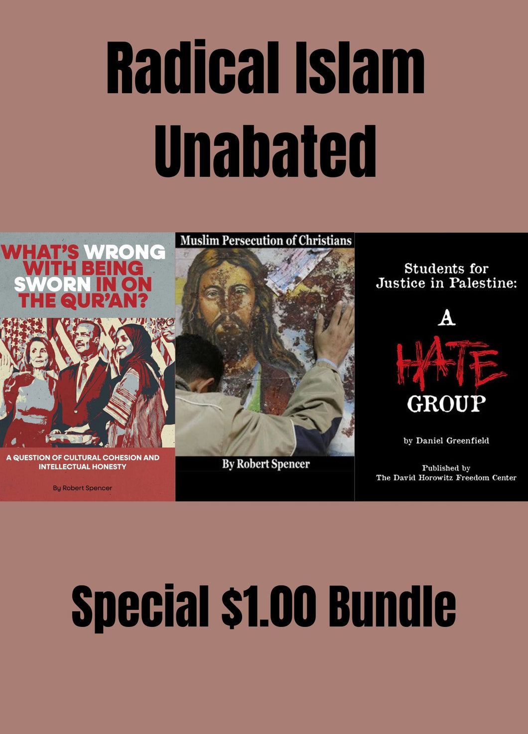 Special $1.00 Bundle: Radical Islam Unabated