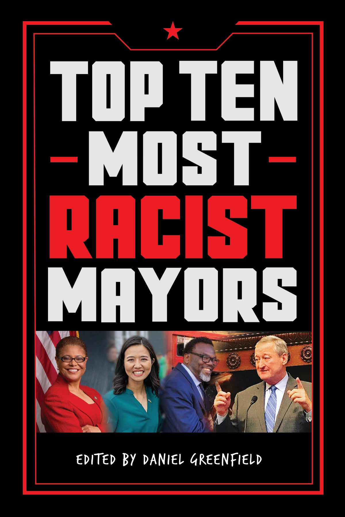 Top Ten Most Racist Mayors – Frontpage Magazine Store
