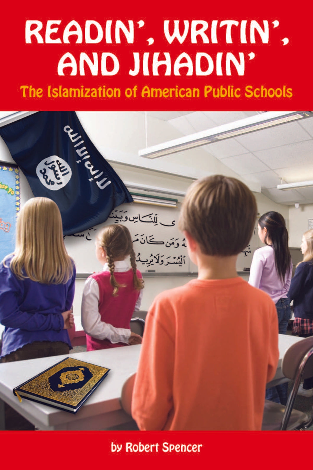 Readin', Writin', and Jihadin': The Islamization of American Public Schools