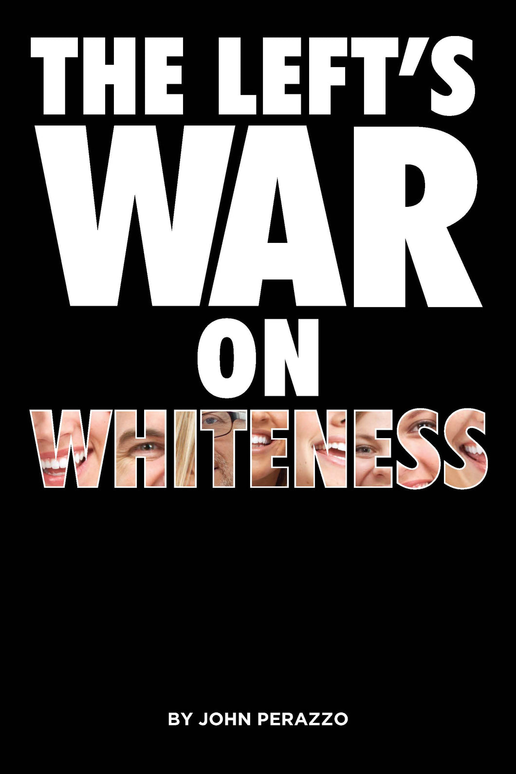 The Left's War On Whiteness