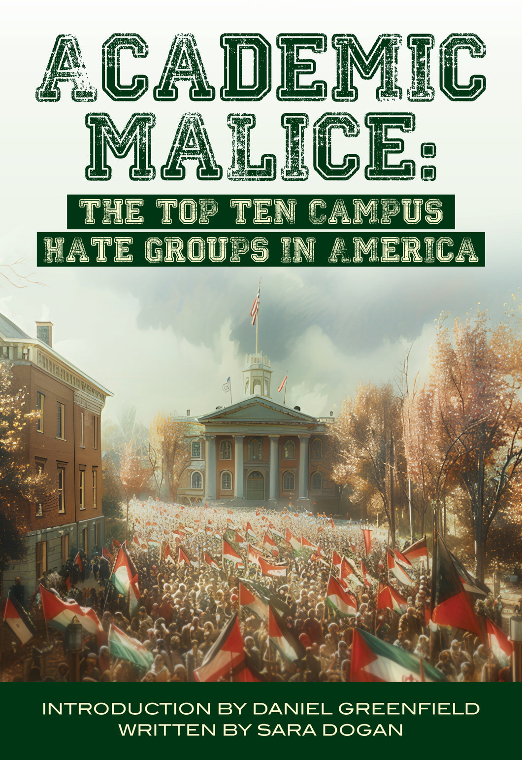 Academic Malice: The Top Ten Campus Hate Groups In America