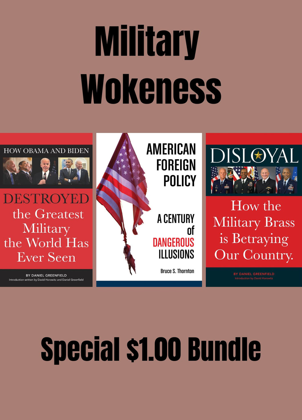 Special $1.00 Bundle: Military Wokeness
