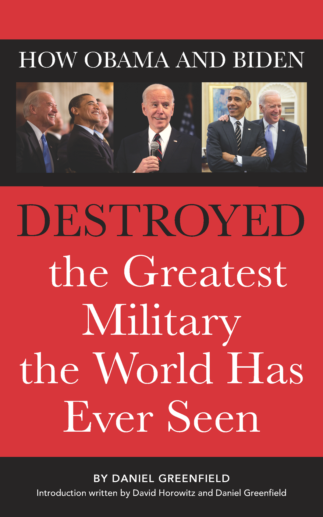 How Obama and Biden Destroyed the Greatest Military the World Has Ever Seen
