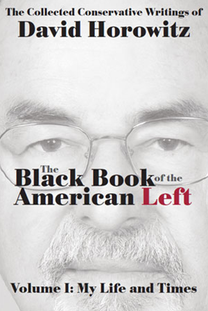 The Black Book of the American Left, Volume I: My Life And Times